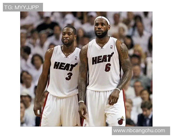 韦德与詹姆斯巅峰对决经典战役回顾与精彩瞬间解析